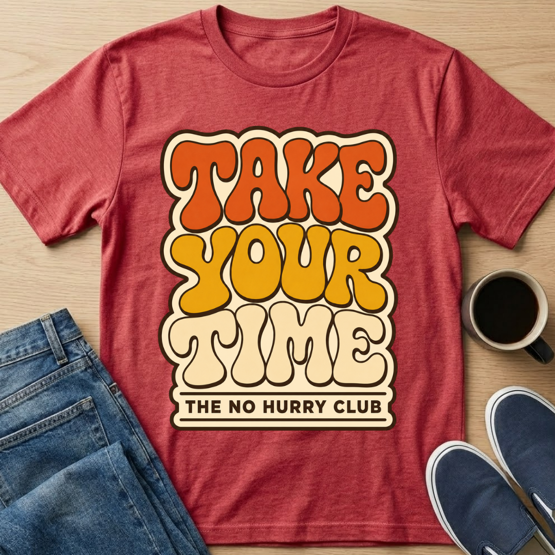 70's Take Your Time T-Shirt