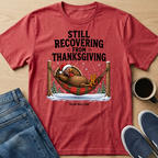 Recovering Turkey T-Shirt