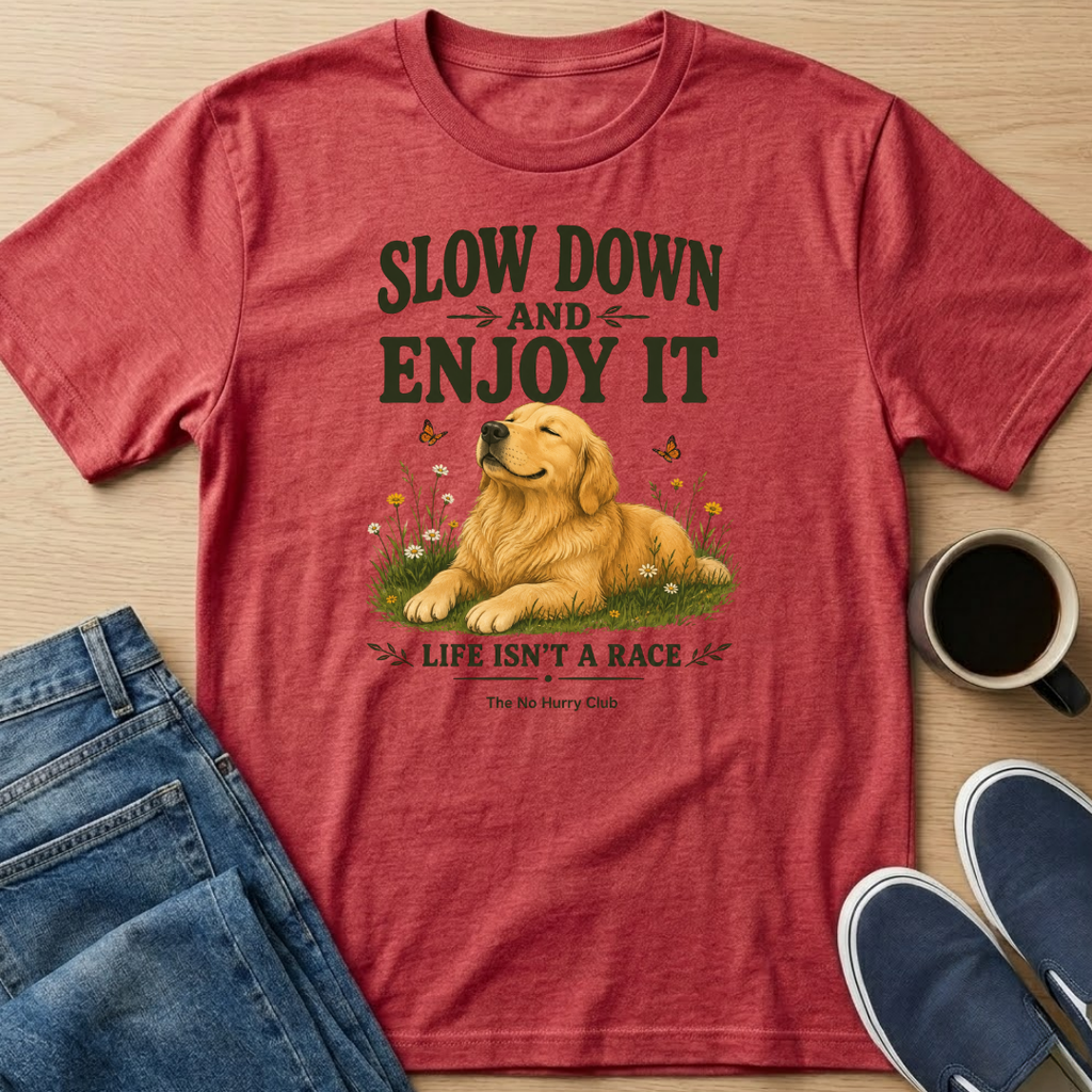 Slow Down Dog T-Shirt