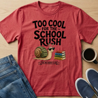 Too Cool For The School Rush T-Shirt