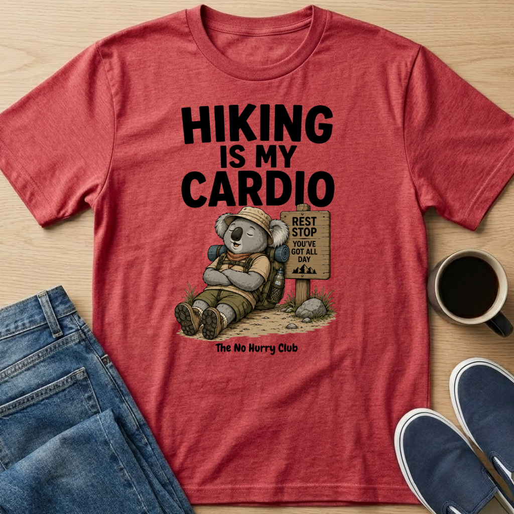 Hiking Is My Cardio T-Shirt