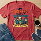 My Weekend Sloth T-Shirt