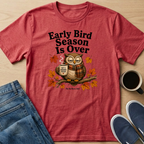 Early Bird Fall T-Shirt