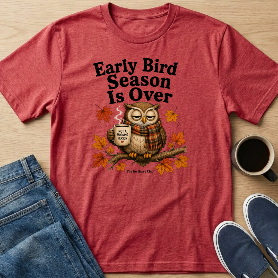 Early Bird Fall T-Shirt