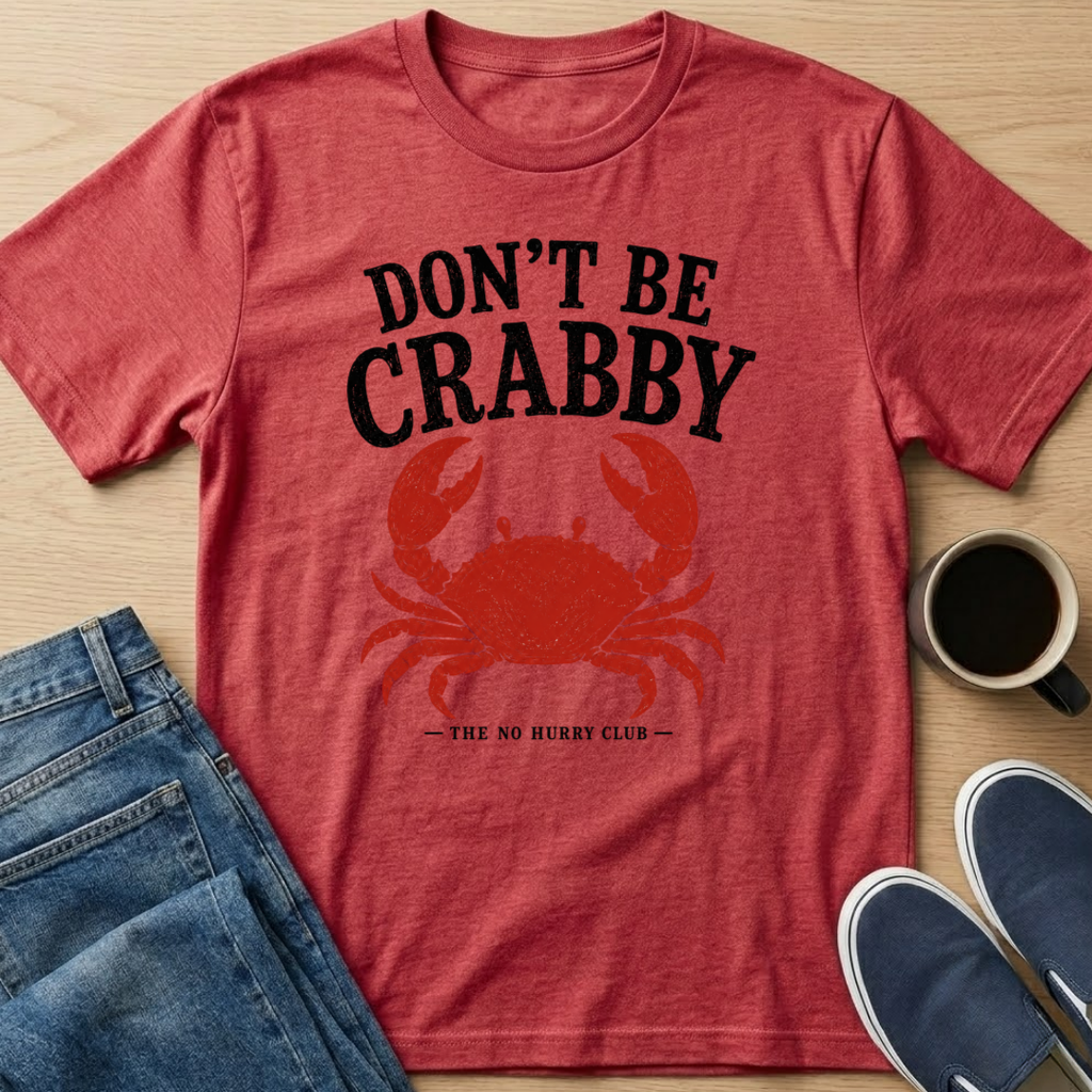Don't Be Crabby - Red T-Shirt