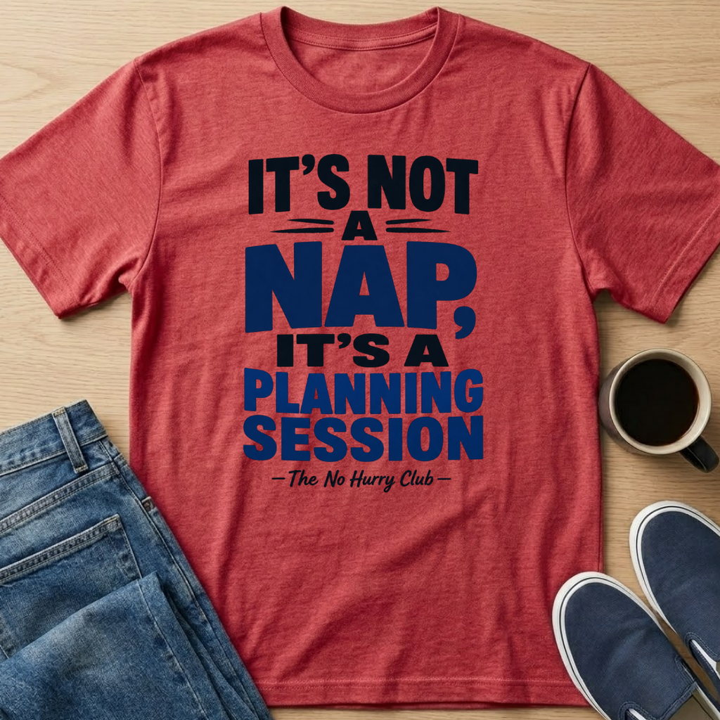 It's Not A Nap Text T-Shirt