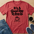 Good Day Coffee T-Shirt