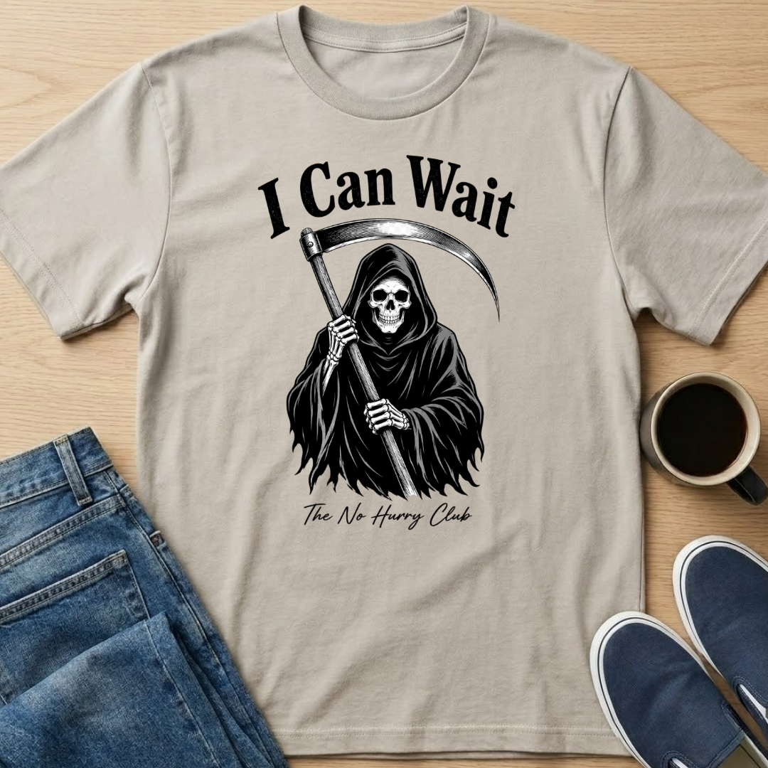 I Can Wait T-Shirt