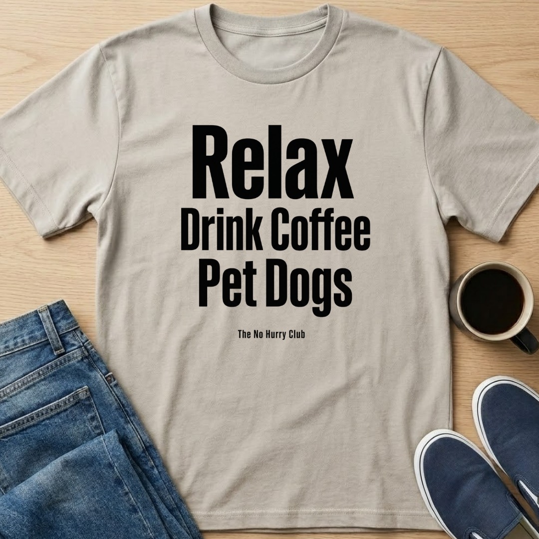 Relax, Pet Dogs Text T-Shirt