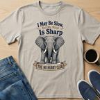 I May Be Slow Elephant T-Shirt