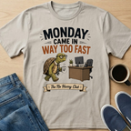 Too Fast Monday T-Shirt