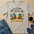 Life Is Better Beach T-Shirt