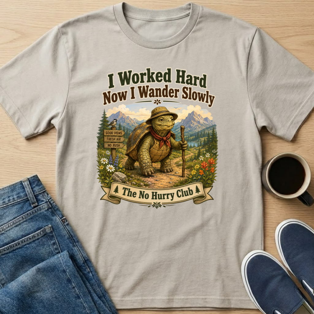 I Worked Hard T-Shirt