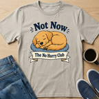 Not Now Dog T-Shirt