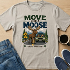 Move Like A Moose T-Shirt