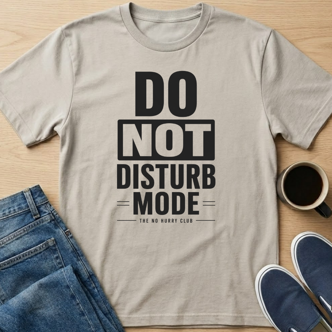 Do Not Disturb Mode Text T-Shirt