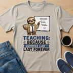 Teaching: Because T-Shirt