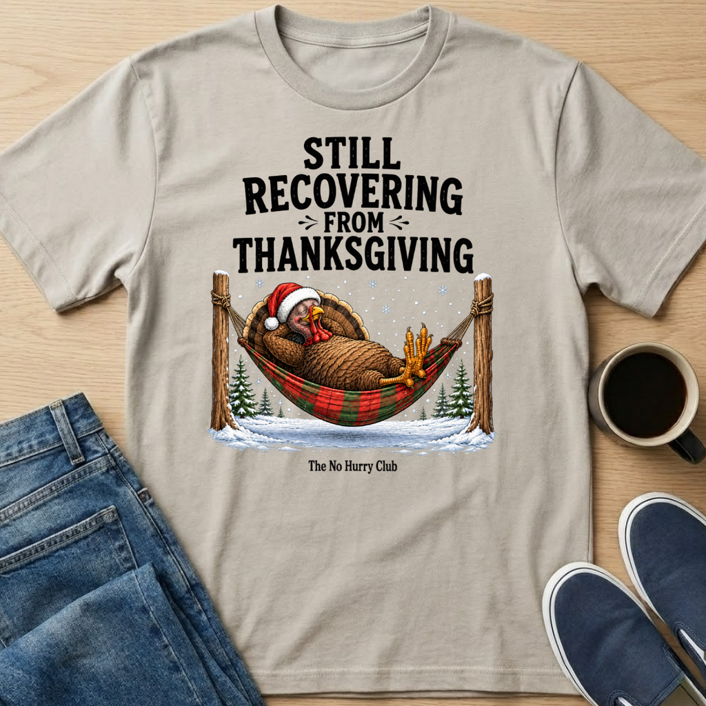 Recovering Turkey T-Shirt
