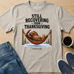 Recovering Turkey T-Shirt