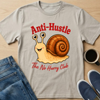 Anti-Hustle Snail T-Shirt