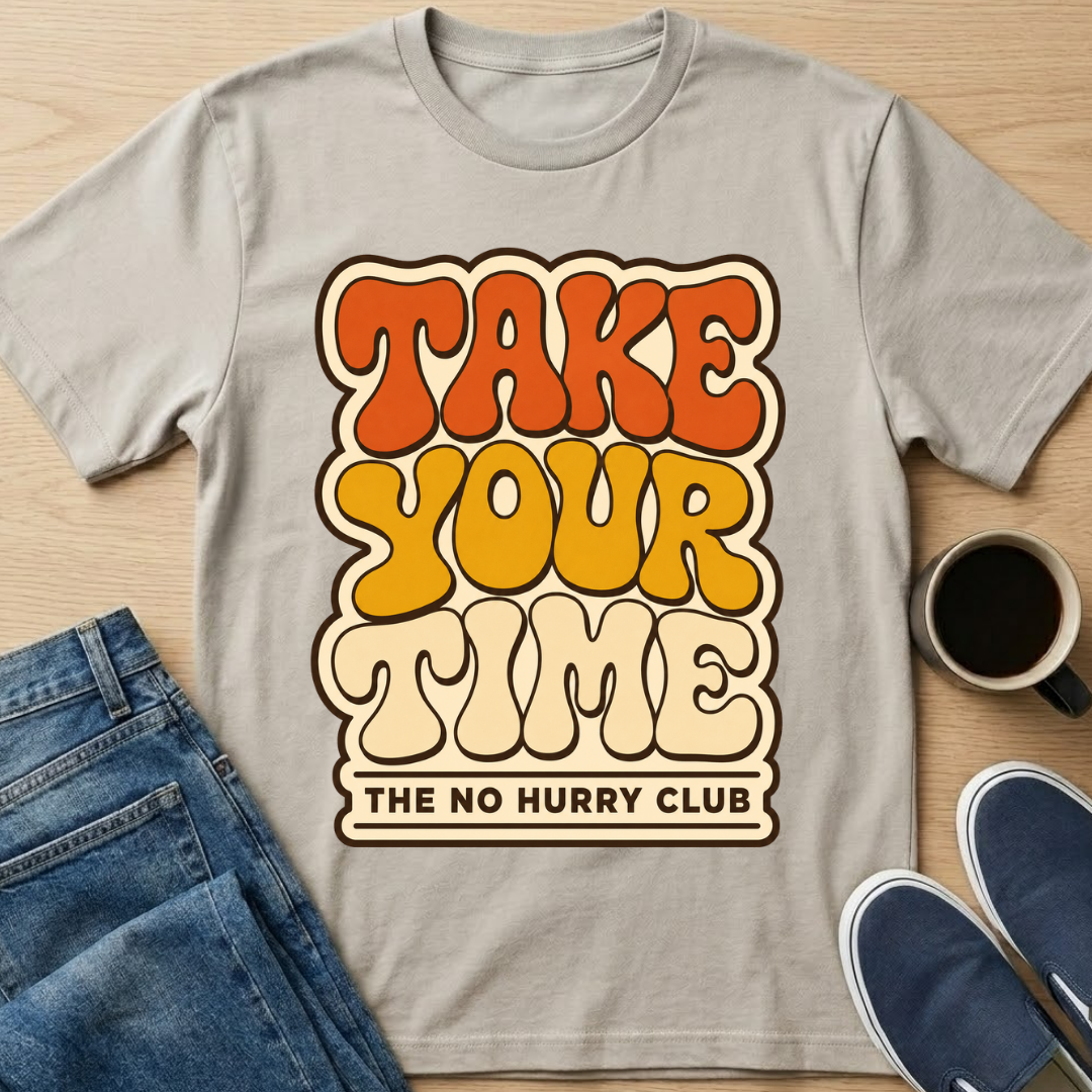 70's Take Your Time T-Shirt