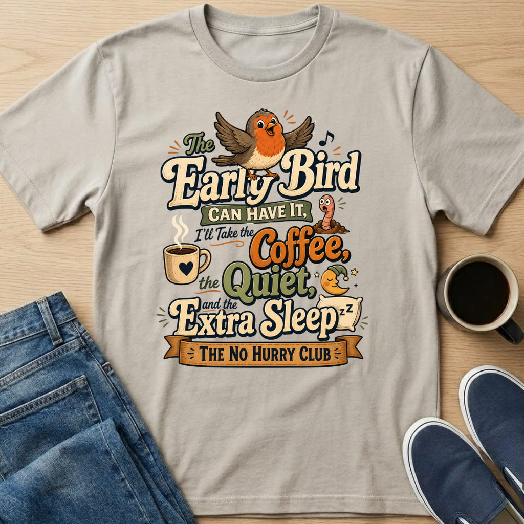 Early Bird T-Shirt