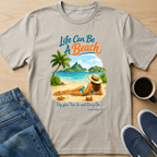 Life Can Be A Beach - Toes T-Shirt