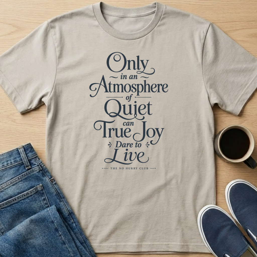 Atmosphere of Quiet Text T-Shirt