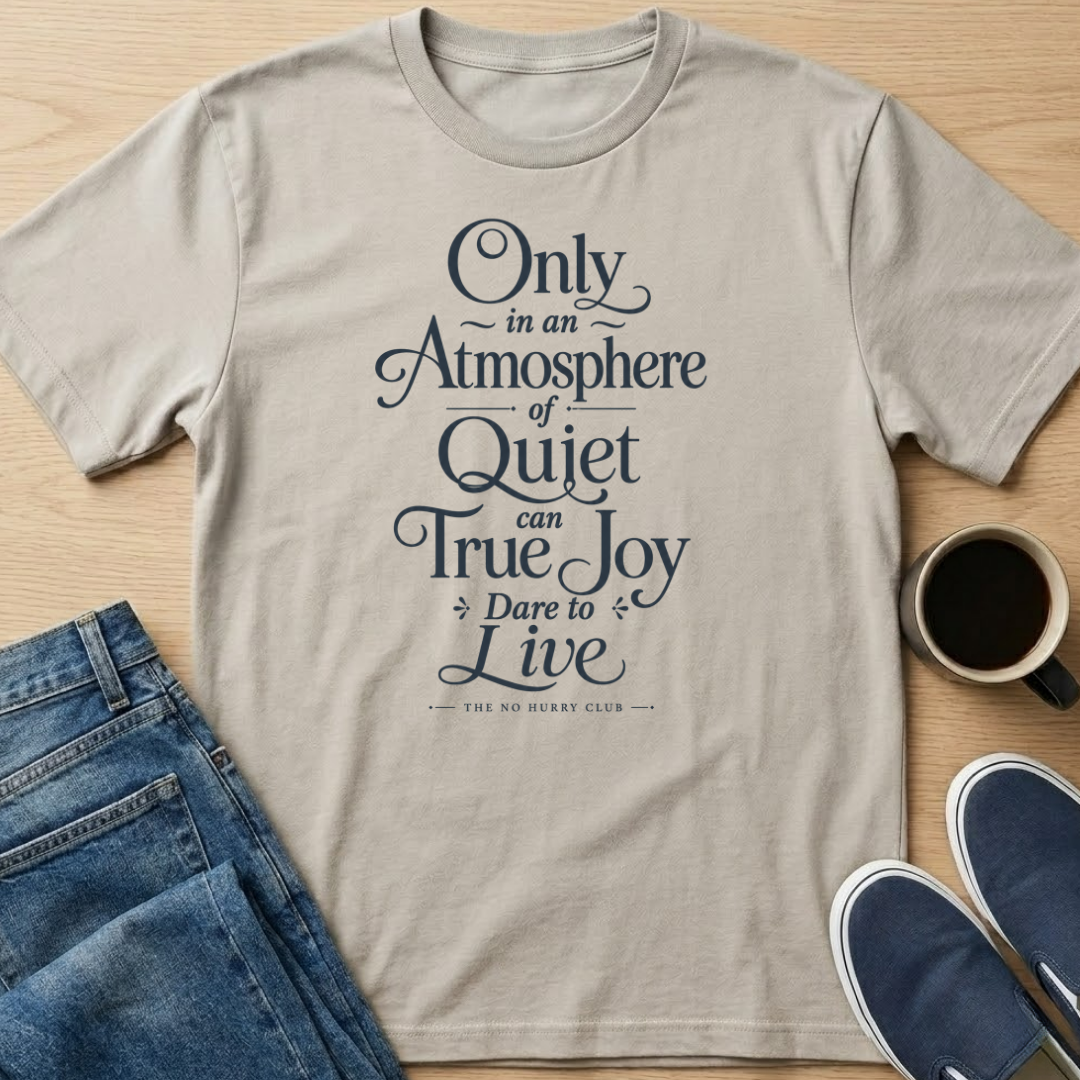 Atmosphere of Quiet Text T-Shirt
