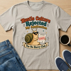 Hustle Culture Rejected T-Shirt