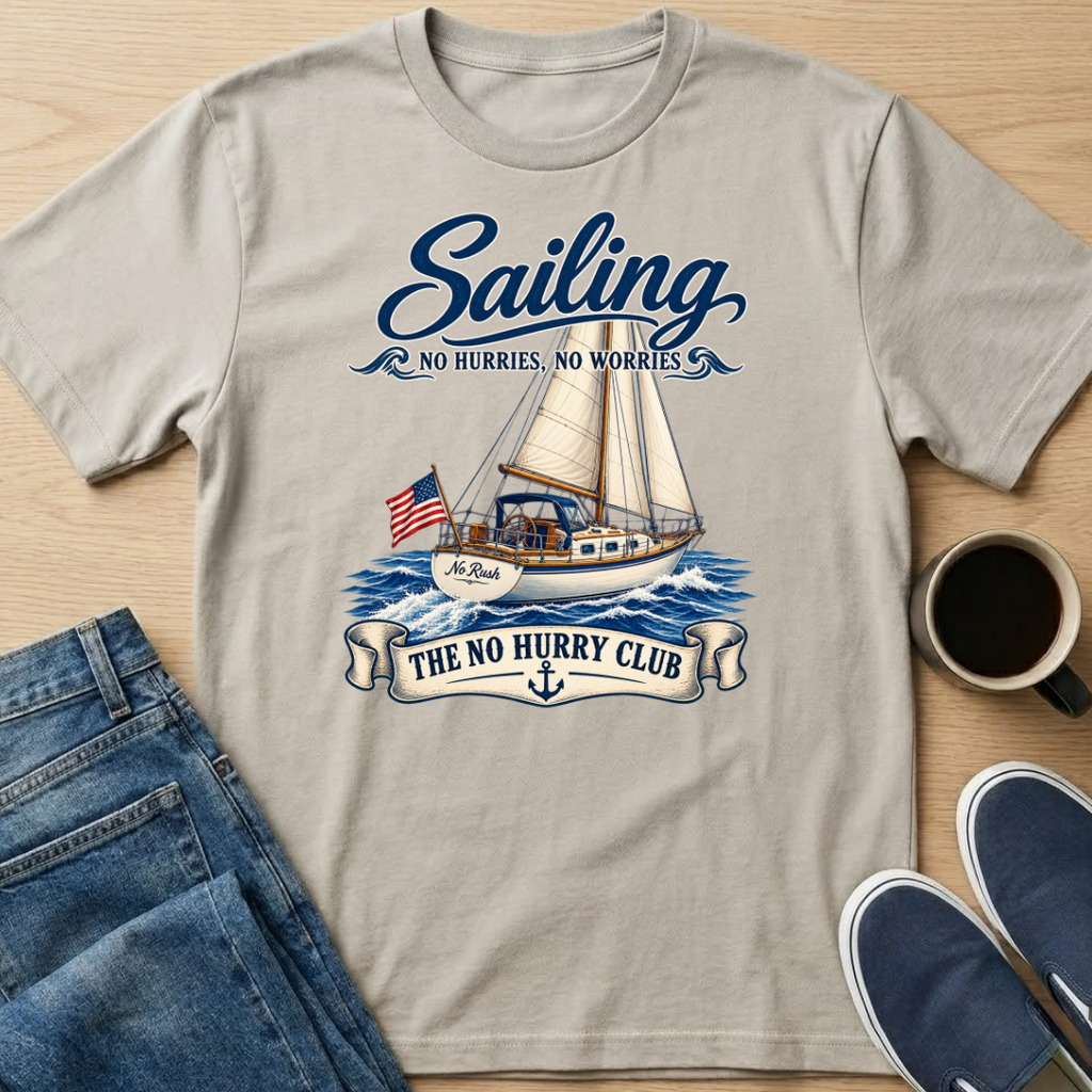 No Rush Sailing T-Shirt