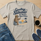 Goodbye Summer Sloth T-Shirt