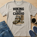 Hiking Is My Cardio T-Shirt