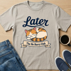 Later Cat T-Shirt