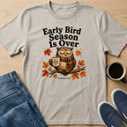 Early Bird Fall T-Shirt