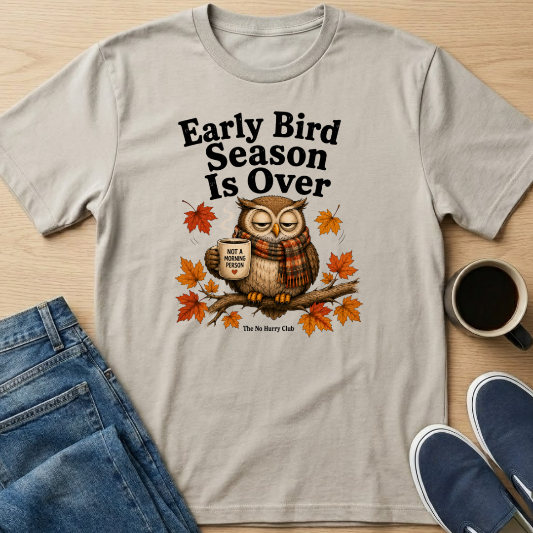 Early Bird Fall T-Shirt