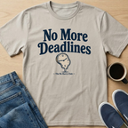 No More Deadlines Clock T-Shirt