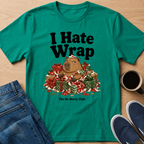 I Hate Wrap T-Shirt