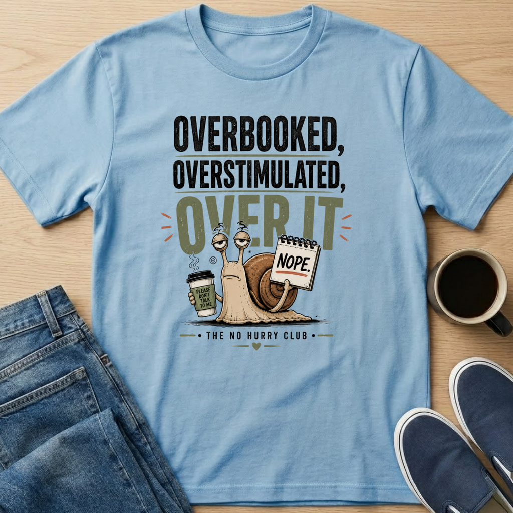 Over It T-Shirt