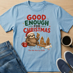 Good Enough Christmas T-Shirt