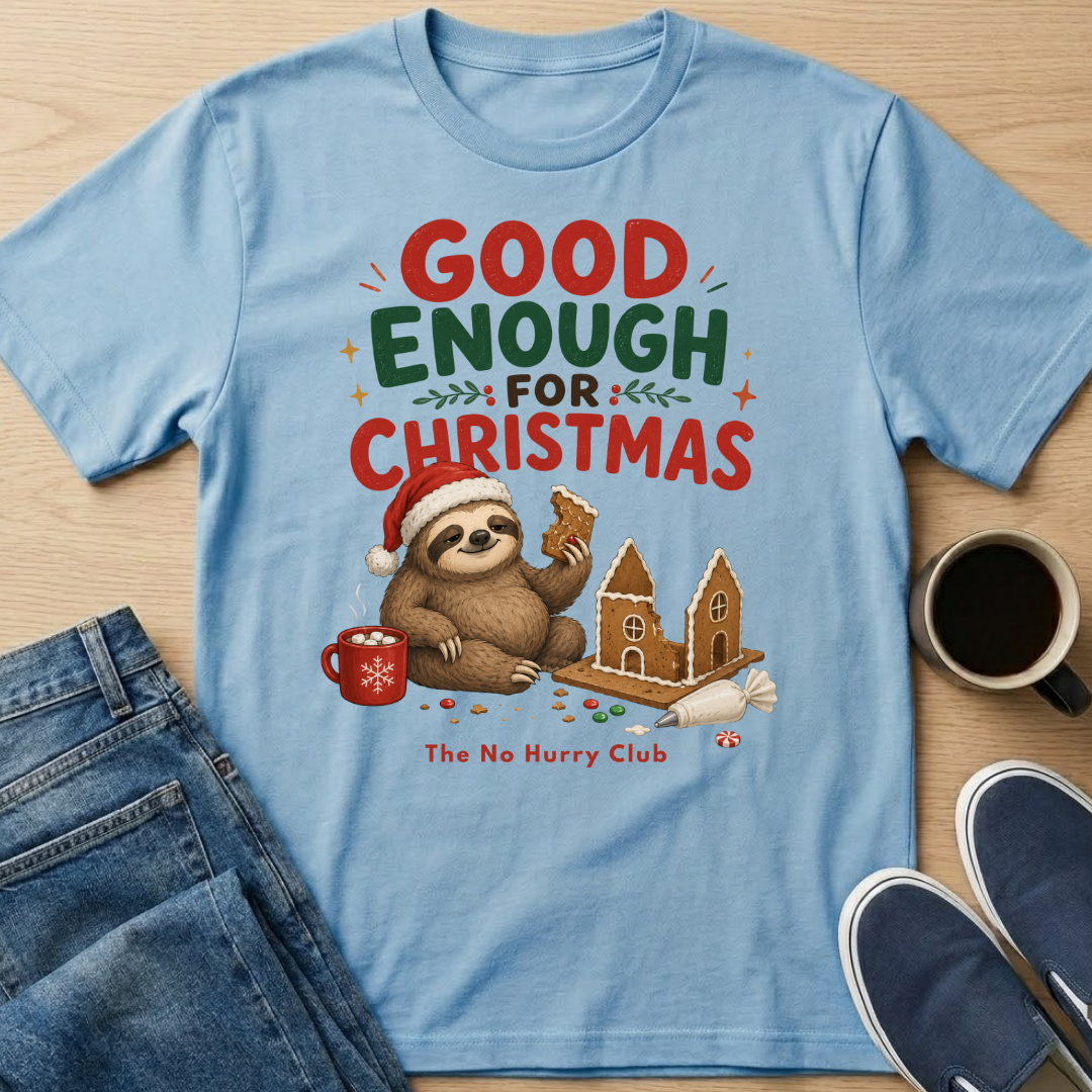 Good Enough Christmas T-Shirt