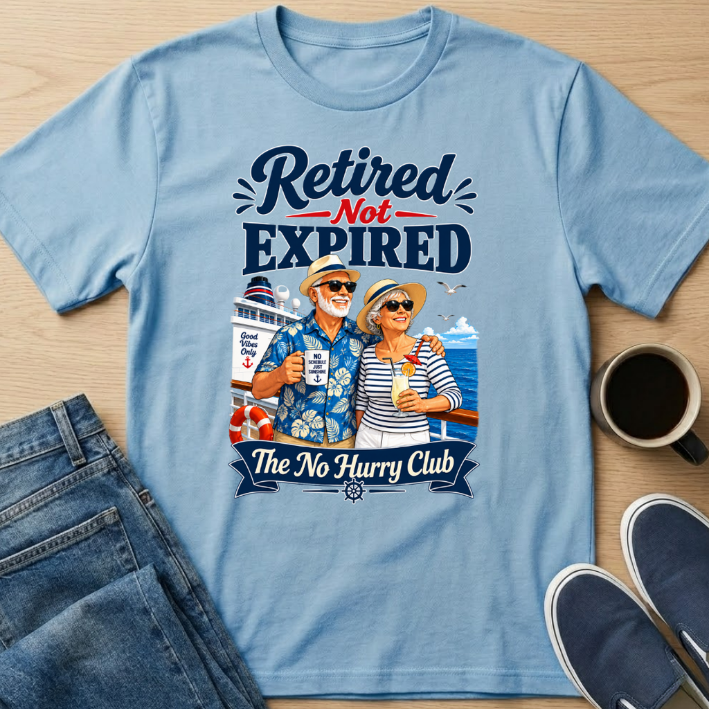 Retired Not Expired Cruise T-Shirt