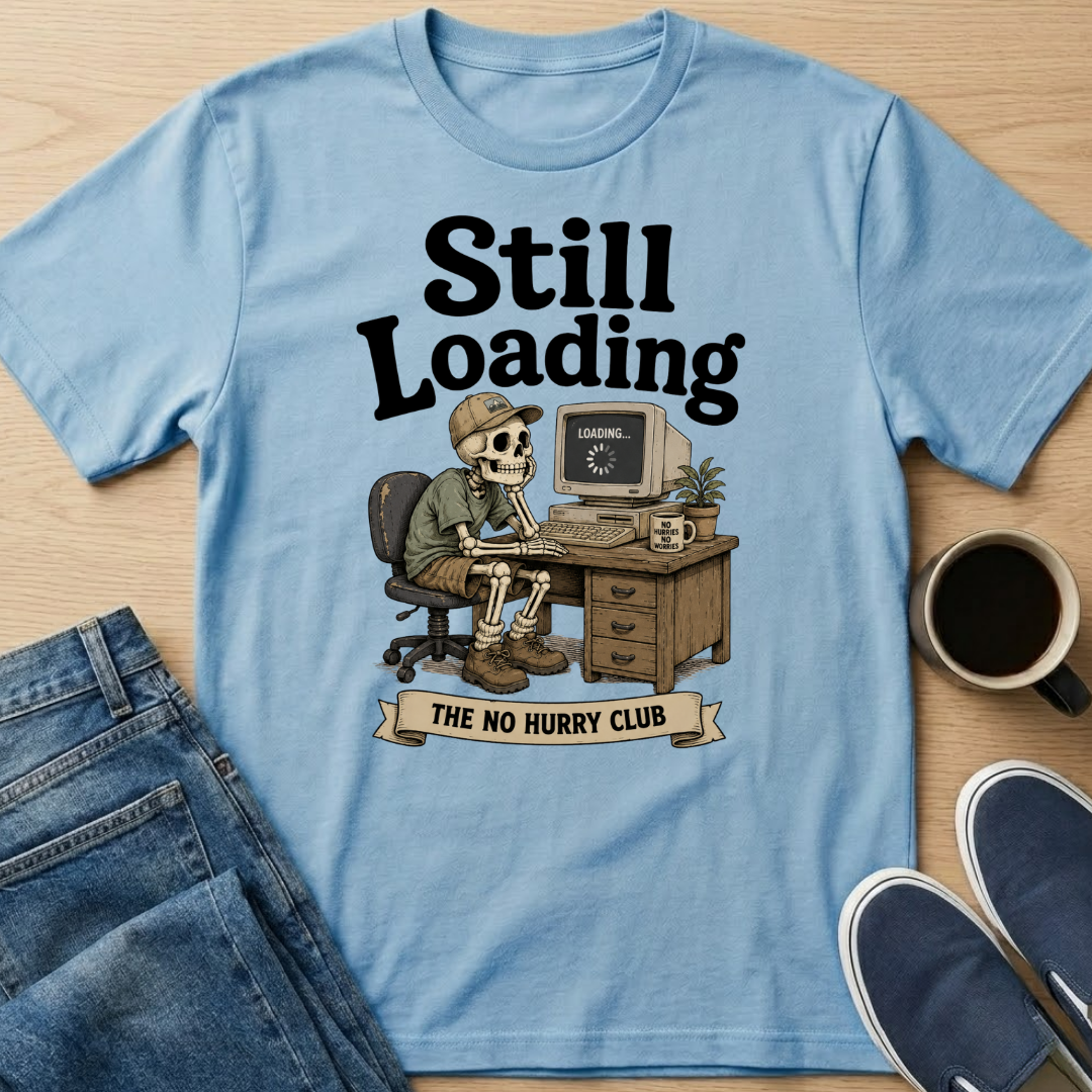 Still Loading Skelly T-Shirt