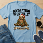 Decorating Eventually T-Shirt