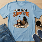 Out For A Slow Bite T-Shirt