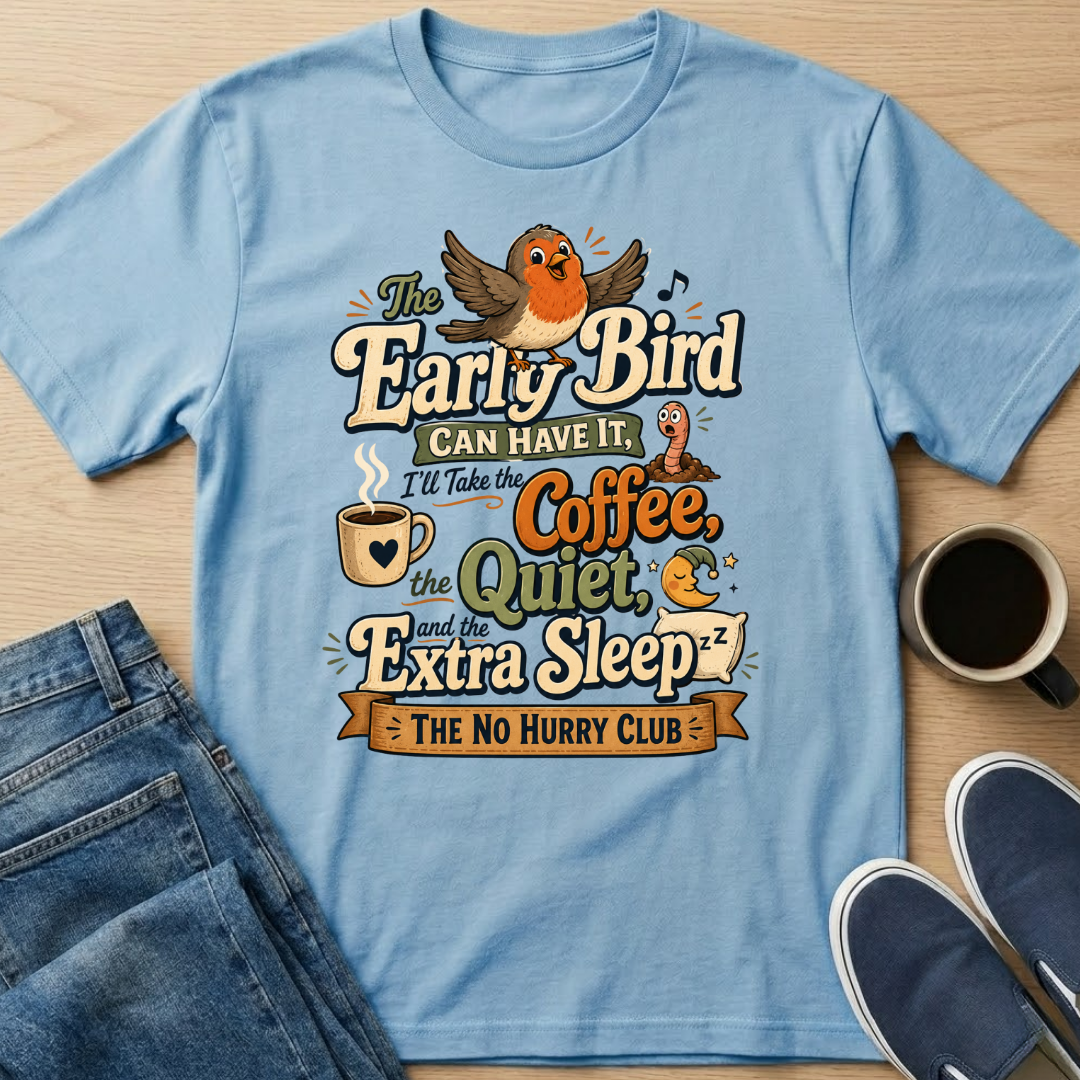 Early Bird T-Shirt