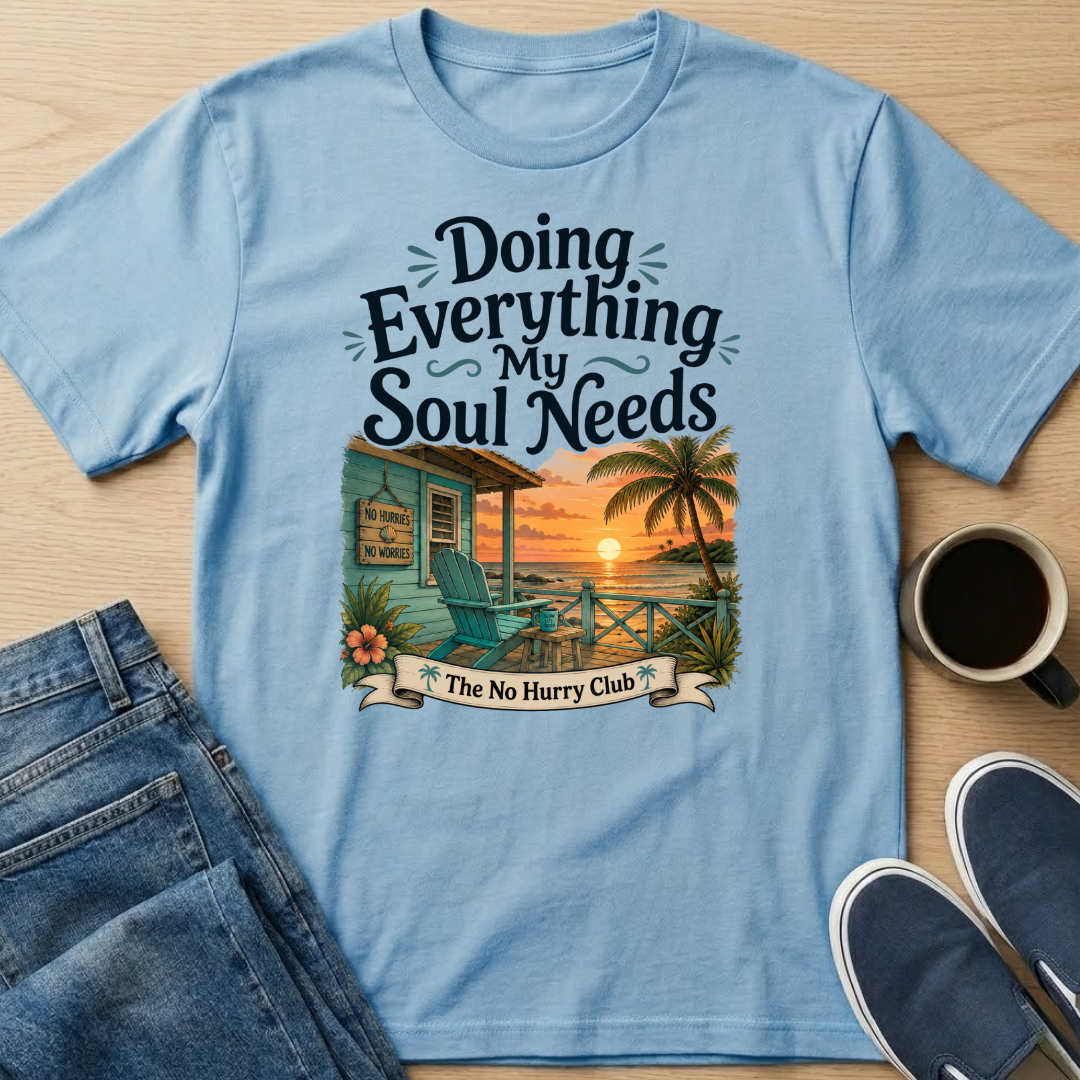 Everything My Soul Needs Hut T-Shirt