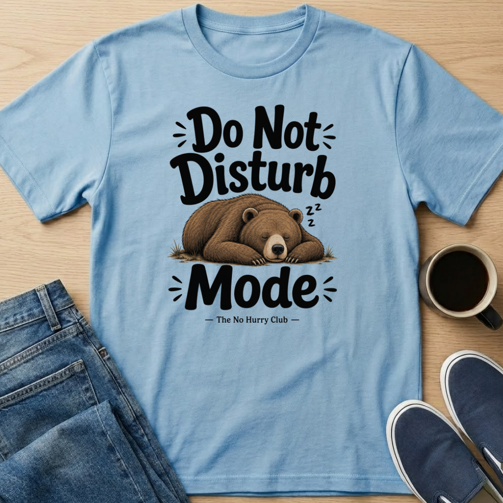 Do Not Disturb Mode Bear T-Shirt