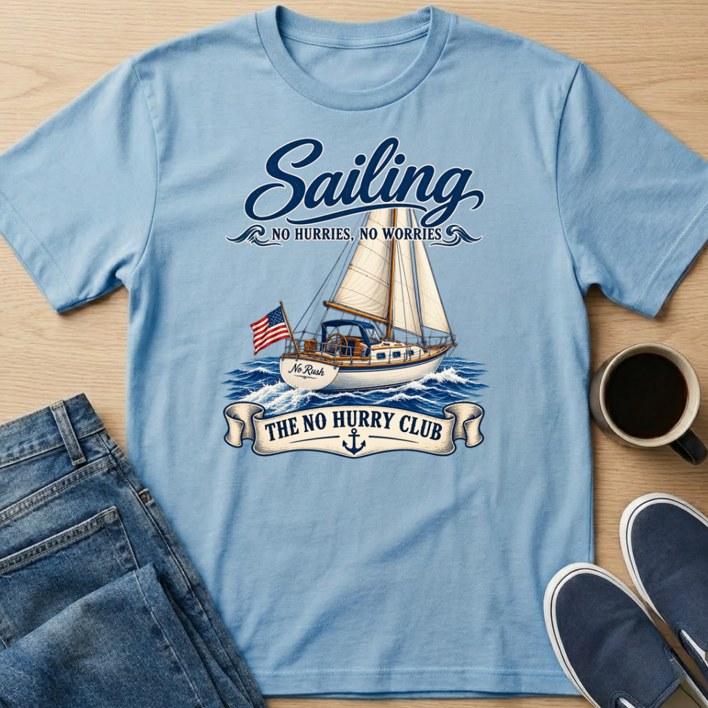 No Rush Sailing T-Shirt