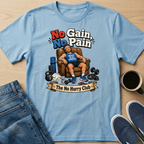 No Gain No Pain T-Shirt